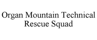 ORGAN MOUNTAIN TECHNICAL RESCUE SQUAD