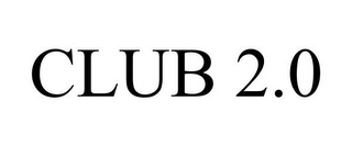 CLUB 2.0