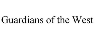 GUARDIANS OF THE WEST