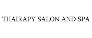 THAIRAPY SALON AND SPA