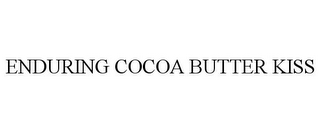 ENDURING COCOA BUTTER KISS