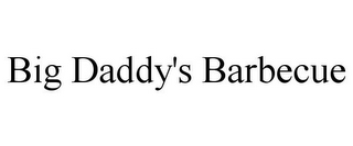 BIG DADDY'S BARBECUE