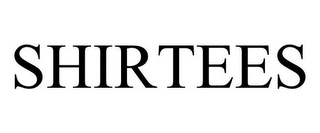 SHIRTEES