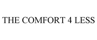 THE COMFORT 4 LESS