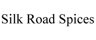 SILK ROAD SPICES