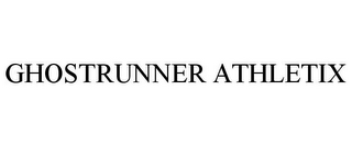 GHOSTRUNNER ATHLETIX