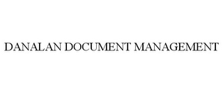 DANALAN DOCUMENT MANAGEMENT