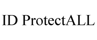 ID PROTECTALL