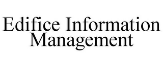 EDIFICE INFORMATION MANAGEMENT