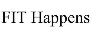FIT HAPPENS