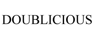 DOUBLICIOUS