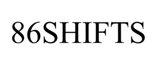 86SHIFTS