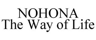 NOHONA THE WAY OF LIFE