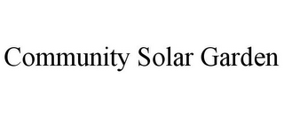 COMMUNITY SOLAR GARDEN