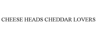 CHEESE HEADS CHEDDAR LOVERS