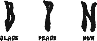 B P N BLACK PEACE NOW