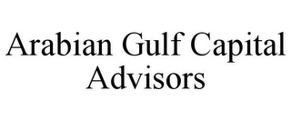 ARABIAN GULF CAPITAL ADVISORS