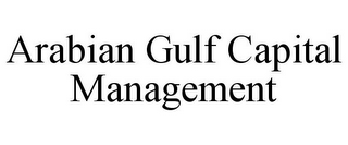 ARABIAN GULF CAPITAL MANAGEMENT