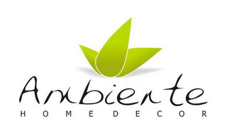 AMBIENTE HOME DECOR