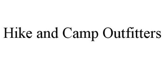HIKE AND CAMP OUTFITTERS