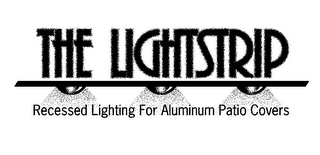 THE LIGHTSTRIP RECESSED LIGHTING FOR ALUMINUM PATIO COVERS