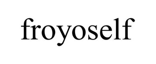 FROYOSELF