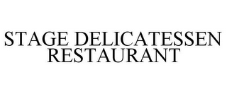 STAGE DELICATESSEN RESTAURANT