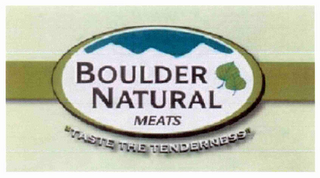 BOULDER NATURAL MEATS "TASTE THE TENDERNESS"