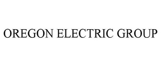 OREGON ELECTRIC GROUP