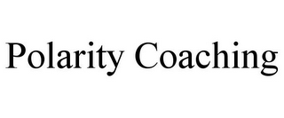 POLARITY COACHING