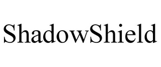 SHADOWSHIELD