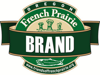 OREGON FRENCH PRAIRIE BRAND WWW.FRIENDSOFFFRENCHPRAIRIE.ORG