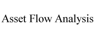 ASSET FLOW ANALYSIS