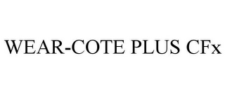 WEAR-COTE PLUS CFX