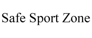 SAFE SPORT ZONE