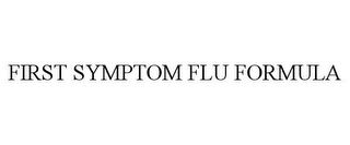 FIRST SYMPTOM FLU FORMULA