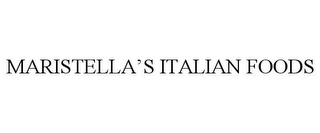 MARISTELLA'S ITALIAN FOODS