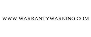 WWW.WARRANTYWARNING.COM