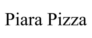 PIARA PIZZA