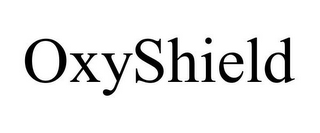 OXYSHIELD