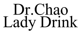 DR.CHAO LADY DRINK