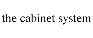 THE CABINET SYSTEM
