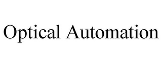 OPTICAL AUTOMATION