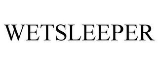 WETSLEEPER