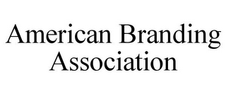 AMERICAN BRANDING ASSOCIATION