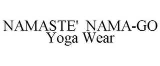 NAMASTE' NAMA-GO YOGA WEAR
