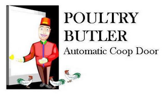 POULTRY BUTLER AUTOMATIC COOP DOOR