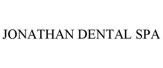 JONATHAN DENTAL SPA