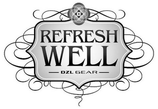 REFRESH WELL DZL GEAR