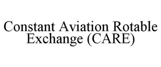 CONSTANT AVIATION ROTABLE EXCHANGE (CARE)